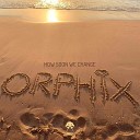 Orphix - How Soon We Change Original Mix