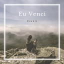 Evanir - Eu Venci