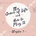 Gutenberg Digital feat Amy Conger - The Game Of Life And How To Play It Chapter 2