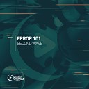 Error 101 - Second Wave Original Mix