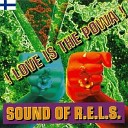 Sound Of R E L S - Love Is The Powa Thumpin Bass Mix