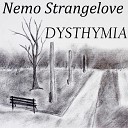Nemo Strangelove - Dysthymia
