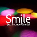 Jazz Lounge Quartet - Dynamic Backseat Kiss