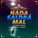 Dominio Marin feat Chalice Beatz Dj Da Diez - Nada Saldr Mal