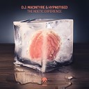 D J MacIntyre Hypnotised - The Noetic Experience Mendexx Remix