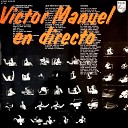 Victor Manuel - Soy De Espa a En Directo En El Teatro Monumental De Madrid…