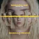 Arilena Ara - Dashuria Ime Dabella Remix