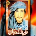 Ubaid Ullah Jan - Mastana Sheikh Qalanadara