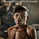 Lavin - Sigaray Bilmezdim Comedy