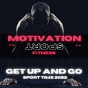Motivation Sport Fitness - Get up and Go 140 Bpm