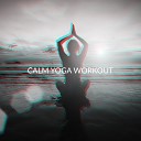 Flow Yoga Workout Music - Calm Morning with Yoga Training