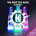 Bassmaker - The Beat the Bass Black Boss Remix