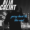 Alia caliht - You Will Always Come Back