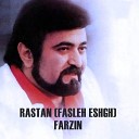 farzin - Rastan Fasleh Eshgh