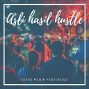 Surdu Manik feat Buday - Asli Hasil Hustle