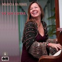 Marcia Barros - Que Passa