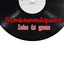 Bronkosworldpeace - Love Is Gone