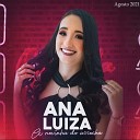 Ana Luiza - Como Eu Quero