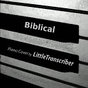 LittleTranscriber - Biblical Piano Version