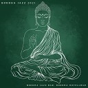 Instrumental Jazz Music Ambient - Buddha jazz 2021
