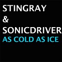 Stingray Sonicdriver - As Cold As Ice