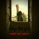 AMADO feat Odalys - Anjo Negro O Teu Olhar feat Odalys