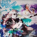 ChillHop Cafe - Sin Corazon
