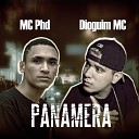 MC PHD Dioguim MC - Panamera