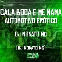 dj nonato nc - Cala Boca e Me Mama Automotivo Er tico