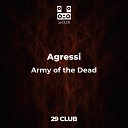 Agressi - Army of the Dead Original Mix