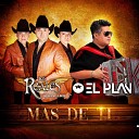 Los Reales De Nuevo Leon El Plan - Mas de Ti