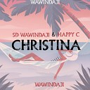 Sd Wawindaji feat Happy C - Christina feat Happy C