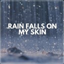Rain for Deep Sleep - Fall Rain Pt 11
