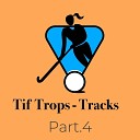 Tif Trops Tracks - Melodic Time