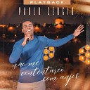 Paulo S rgio - N o Me Contentarei Com Anjos Playback