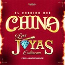 Las Joyas de Culiacan Jose Eficiente - El Corrido del Chino