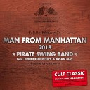 Freddie Mercury Brian May Eddie Howell Pirate Swing… - Man from Manhattan 2018