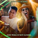 Julio Rojas Tavo Sumoza - Ni P o En Vivo