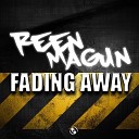 Reen Magun - Fading Away Club Mix