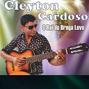 Cleyton Cardoso - O Louco T Aqui