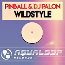 Pinball DJ Palon - Wildstyle Extended Mix