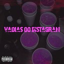og akababy feat Dii s2 Icce2 - Vadias do Instagram