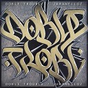 Santiago Lobo pseko DJ Dmoe - Doble Trouble