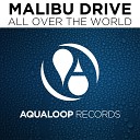 Malibu Drive feat Tommy Clint - All Over the World Pulsedriver Edit
