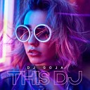 DJ Goja - This DJ