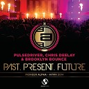 Brooklyn Bounce - Past Present Future Feat Pulsedriver Chris Deelay Festival…