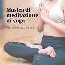 Yoga Ispirazione - Musica di meditazione di yoga per la pratica a…