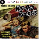 The Hot Rod Rockets - Give It Back