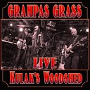 Grampas Grass - Hold Our Position Live