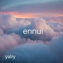 Yalry - Ennui
